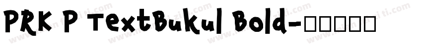 PRK P TextBukul Bold字体转换